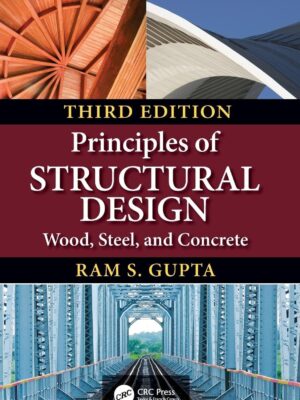 Principles of Structural Design: Wood, Steel, and Concrete, Third Edition 3rd Edition
