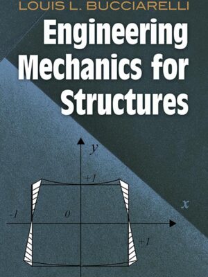 Engineering Mechanics for Structures (Dover Civil and Mechanical Engineering)